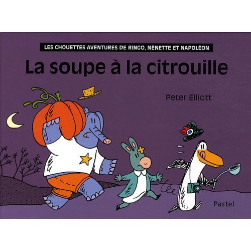 Les chouettes aventures de Ringo, Nénette et Napoléon : La soupe à la citrouille