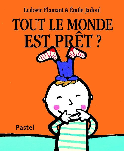 Tout le monde est prêt ?