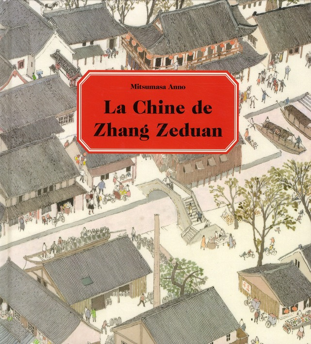 La Chine de Zhang Zeduan