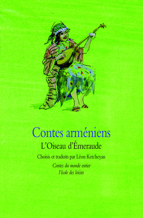 Contes arméniens. L'Oiseau d'Emeraude