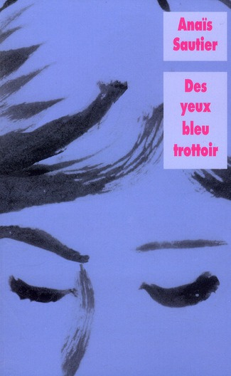 Des yeux bleu trottoir