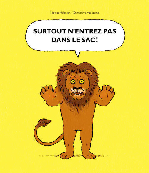 Surtout n'entrez pas dans le sac