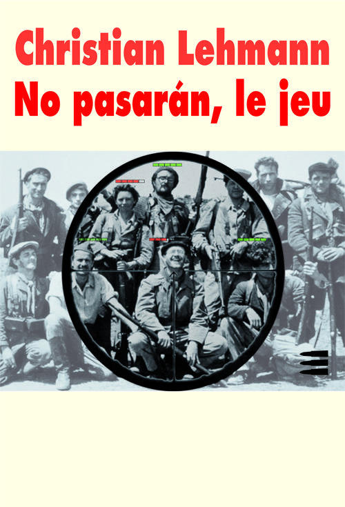 No pasaran : Le jeu. Suivi de Andreas, le retour