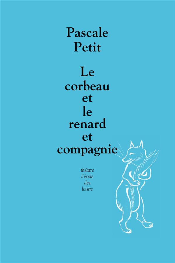 Le corbeau et le renard et compagnie
