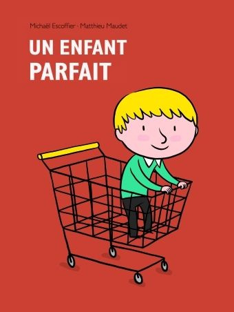Un enfant parfait