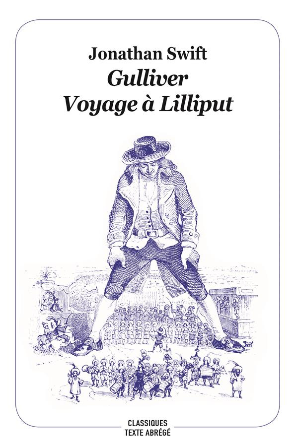 Gulliver. Voyage à Lilliput, Texte abrégé