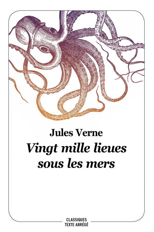 Vingt mille lieues sous les mers. Texte abrégé