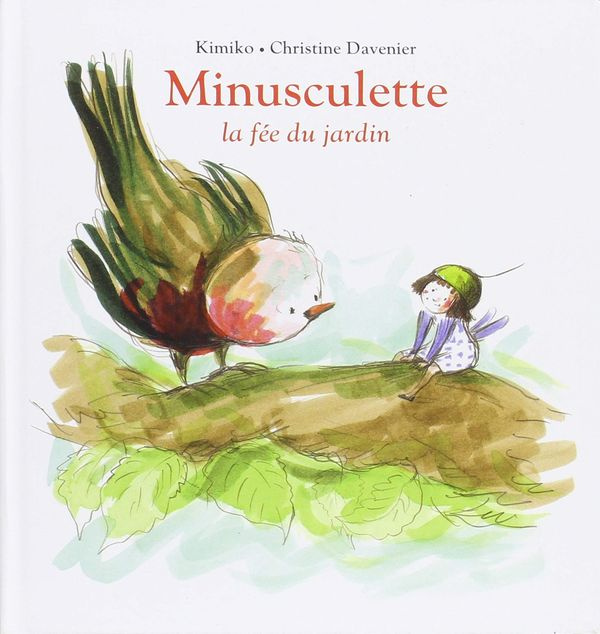 Minusculette : Minusculette la fée du jardin