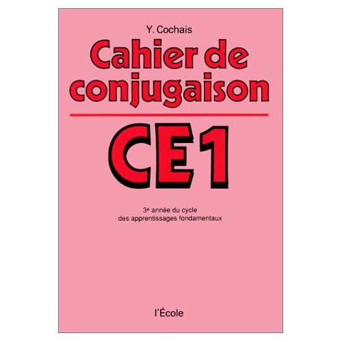 Cahier de conjugaison. C.E. 1