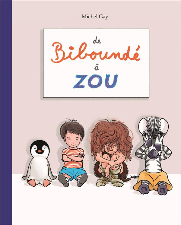 De biboundé à Zou. Biboundé ; Papa vroum ; Cromignon ; La provision de bisous de Zou