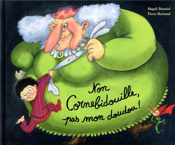 Cornebidouille : Non Cornebidouille, pas mon doudou !