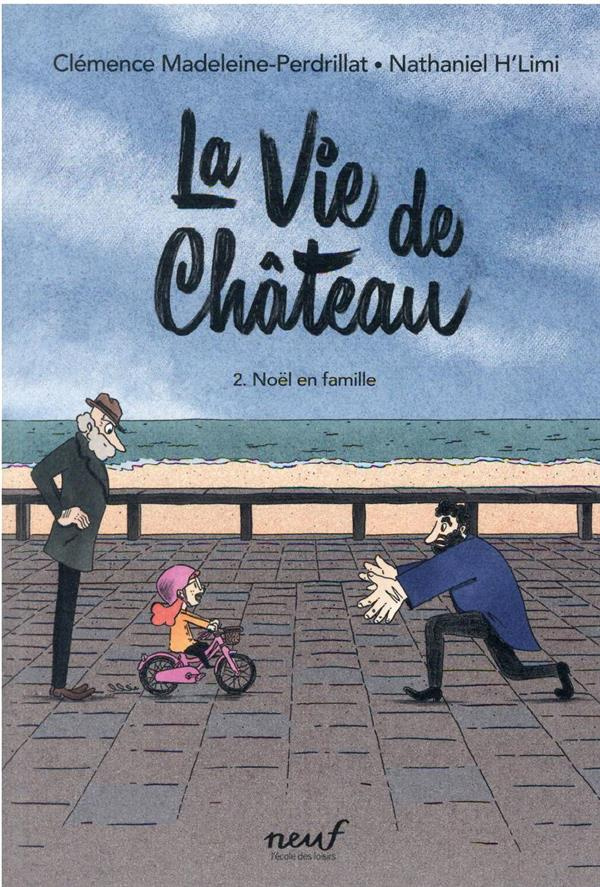 La vie de château Tome 2 : Noël en famille