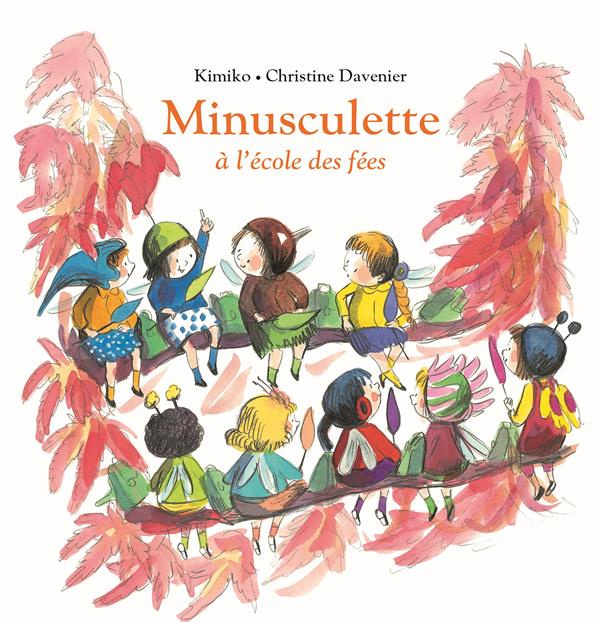 Minusculette : Minusculette à l'école des fées