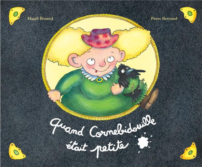 Cornebidouille : Quand Cornebidouille était petite