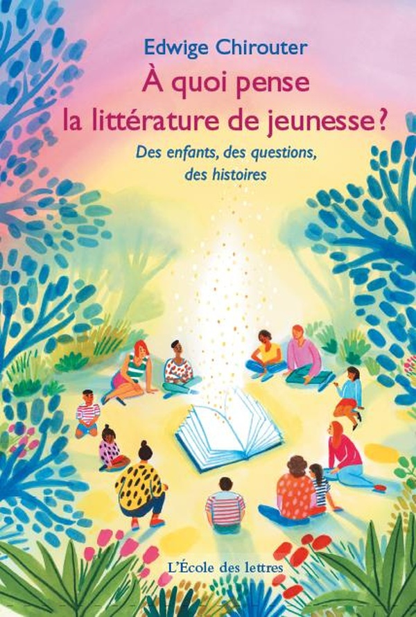 A quoi pense la littérature de jeunesse ? Des enfants, des questions, des histoires