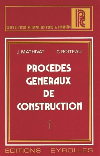 Procédés généraux de construction Tome 1 : Coffrage et bétonnage