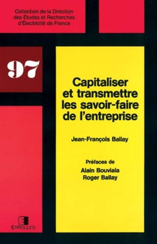 CAPITALISER ET TRANSMETTRE LES SAVOIR-FAIRE DE L'ENTREPRISE