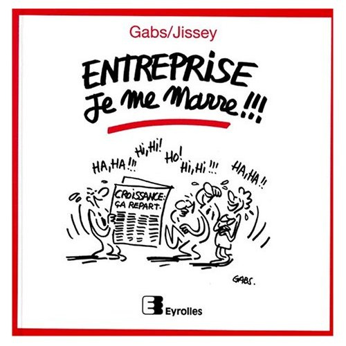 Entreprise, je me marre !!!