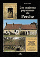Les maisons paysannes du Perche