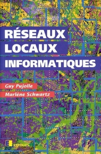 Réseaux locaux informatiques