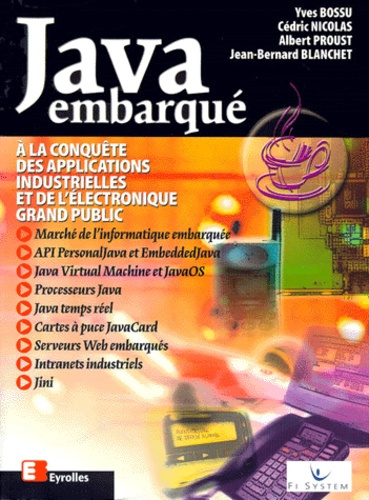 JAVA EMBARQUE. A la conquête des applications industrielles et de l'électronique grand public