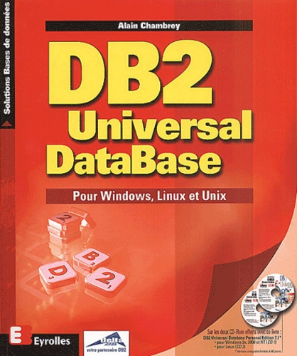 DB2 Universal Database. Pour Windows, Linux et Unix, avec 2 CD-ROM