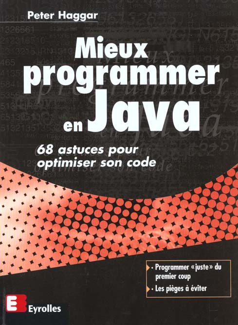 Mieux programmer en Java. 68 astuces pour optimiser son code