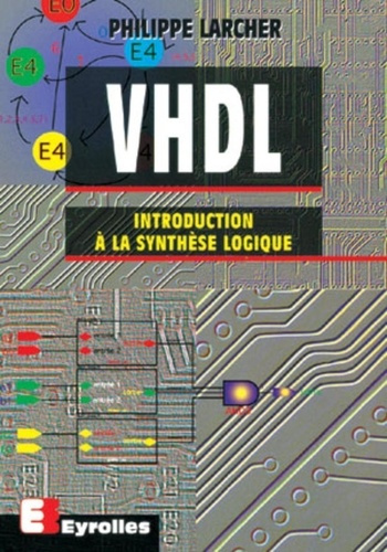 VHDL. Introduction à la synthèse logique