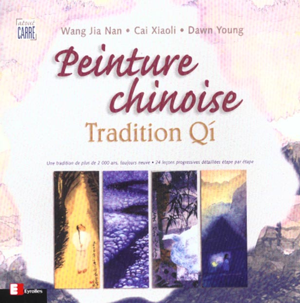La peinture chinoise. Tradition Qi