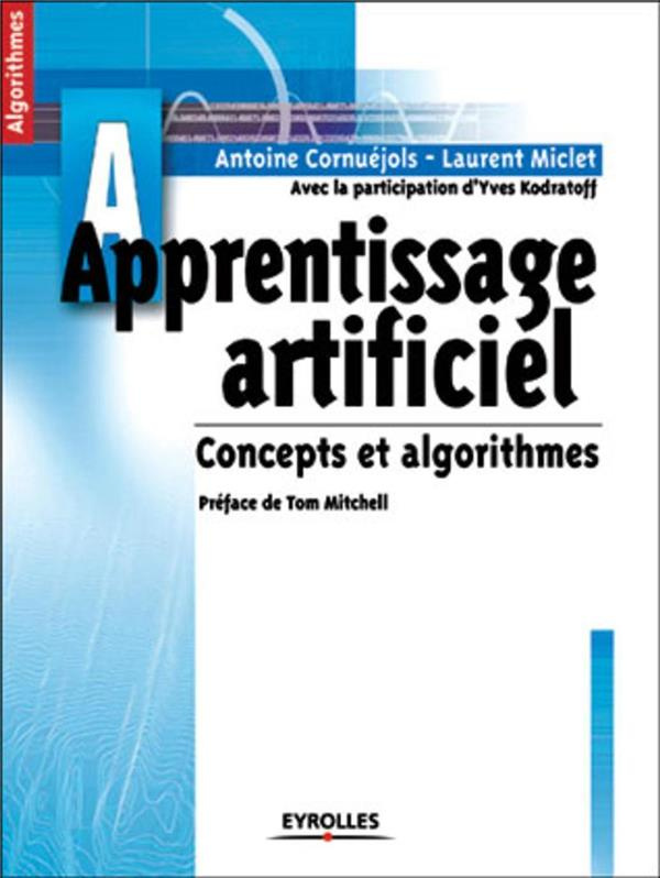 Apprentissage artificiel. Concepts et algorithmes