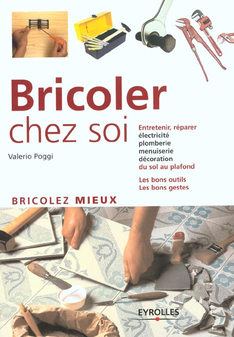 Bricoler chez soi