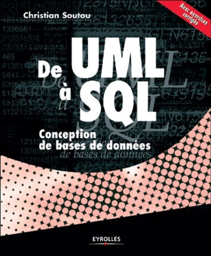 De UML à SQL. Conception de bases de données