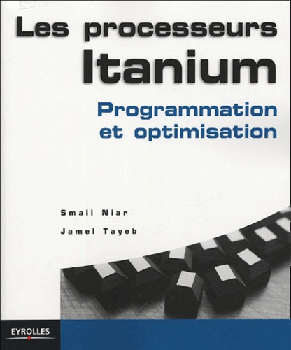 Les processeurs Itanium. Programmation et optimisation