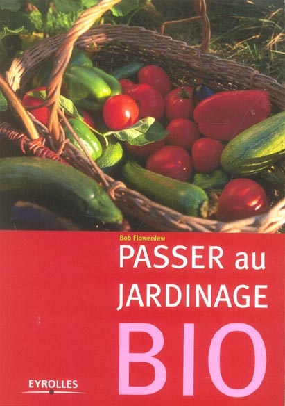Passer au jardinage Bio