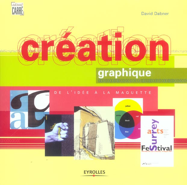 Création graphique. De l'idée à la maquette