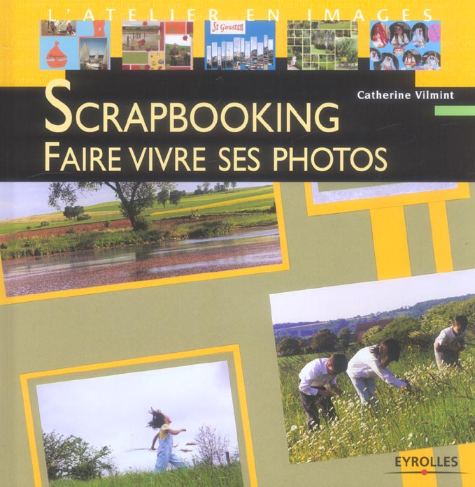 Scrapbooking. Faire vivre ses photos