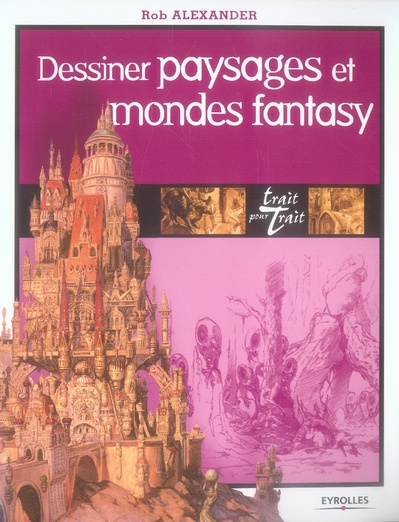 Dessiner paysages et mondes fantasy