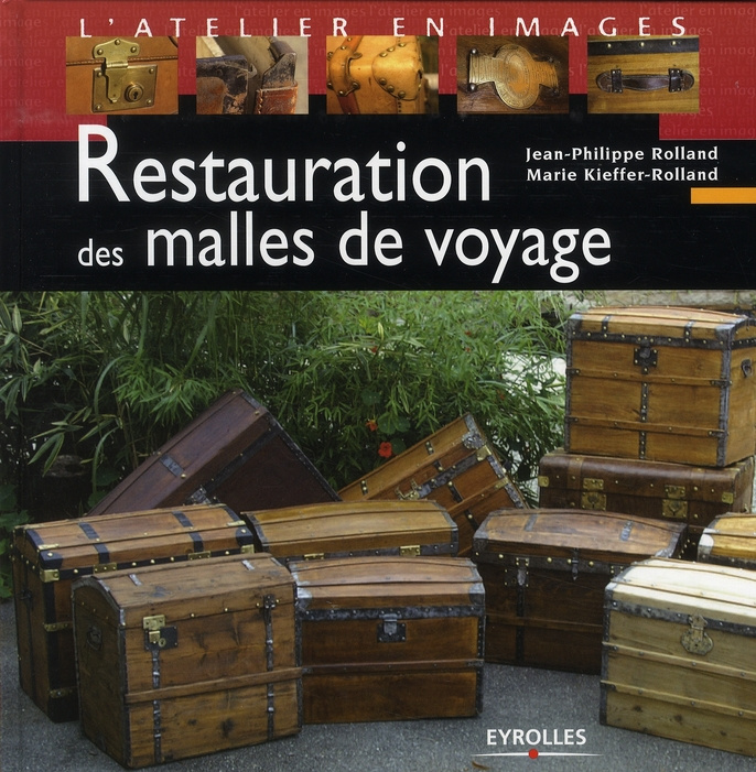 Restauration des malles de voyage