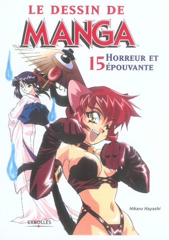 Le dessin de manga. Horreur et épouvante