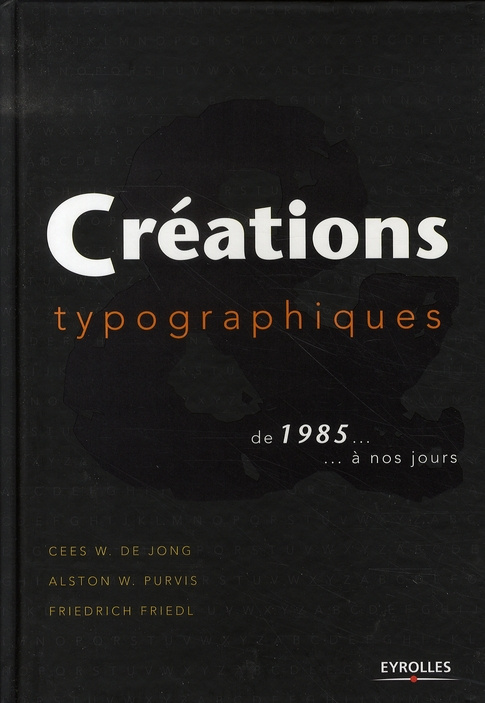Créations typographiques. De 1985 à nos jours