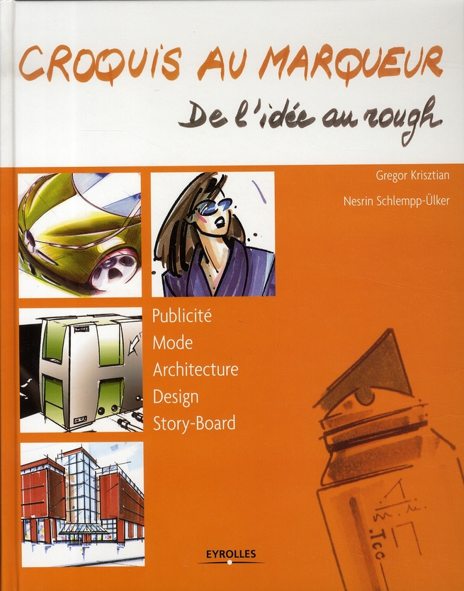 Croquis au marqueur. De l'idée au rough