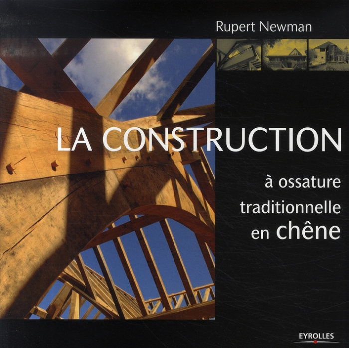 La construction à ossature traditionnelle en chêne
