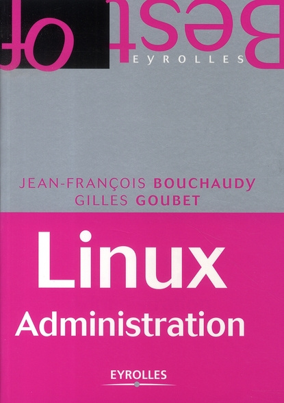 Linux Administration. 4e édition