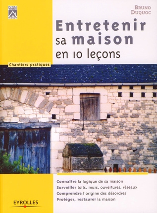 Entretenir sa maison en 10 leçons