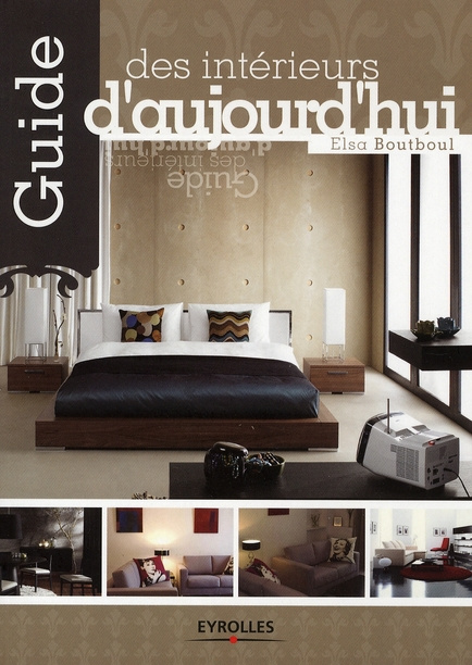 Guide des intérieurs d'aujourd'hui