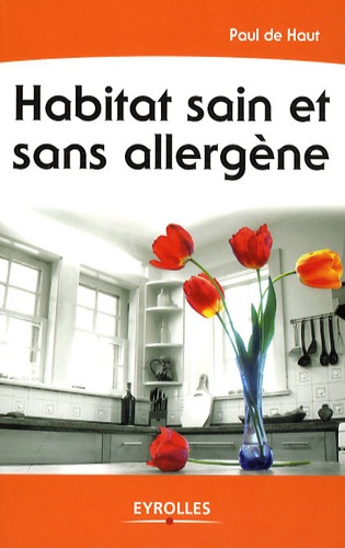 Habitat sain et sans allergène