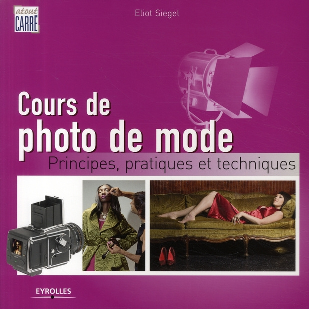 Cours de photo de mode. Principes, pratiques et techniques