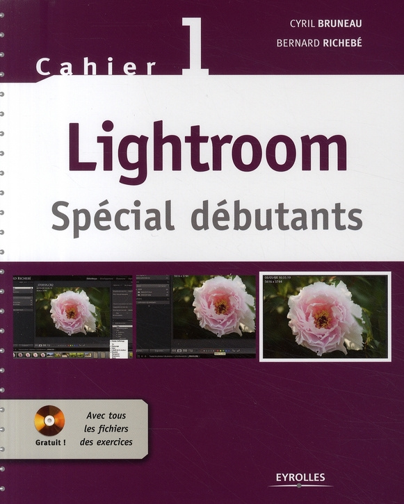 Lightroom. Spécial débutants, avec 1 CD-ROM