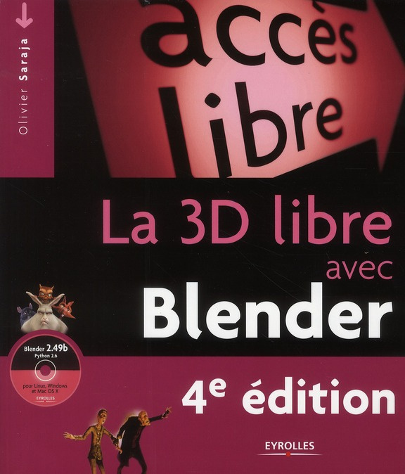 La 3D libre avec Blender. 4e édition. Avec 1 CD-ROM