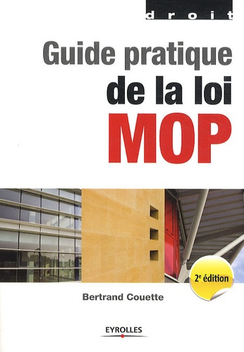 Guide pratique de la loi MOP. 2e édition